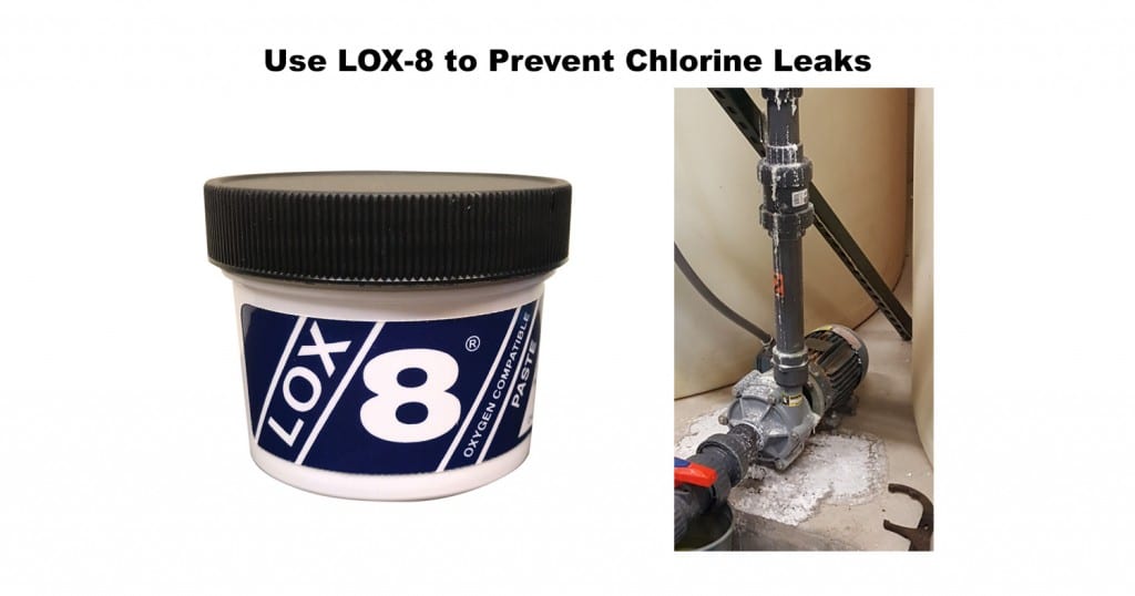 Use LOX-8 to Prevent Chlorine Leaks