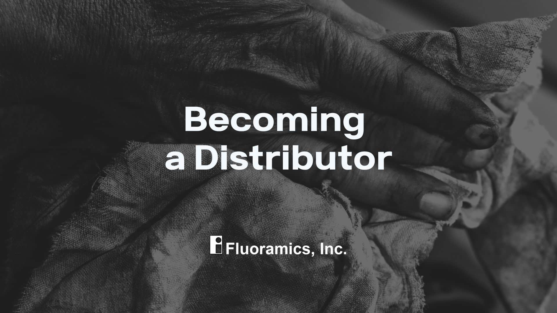 Becoming a Distributor at Fluoramics Graphic black and white